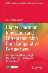Higher Education, Innovation and Entrepreneurship from Comparative Perspectives - MOK,  Ka Ho - 9789811688690
