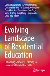 Evolving Landscape of Residential Education - Samuel Kai Wah Chu ;  Chun Chau Sze ;  Kevin Kin Man Yue ;  Christina Wai-Mui Yu ;  Elaine Suk Ching Liu ;  Shida Hou ;  Kevin Conn ;  Elsie Ong ;  Michelle Wing-tung Cheng ;  Jingyuan Fu - 9789811689086