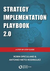 Strategy Implementation Playbook - Robin Speculand ; Antonio Nieto-Rodriguez - 9789811845970