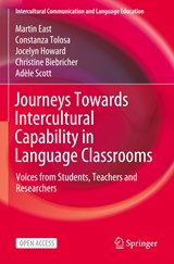 Journeys Towards Intercultural Capability in Language Classrooms - Martin East ; Constanza Tolosa ; Jocelyn Howard ; Christine Biebricher ; Adele Scott - 9789811909931