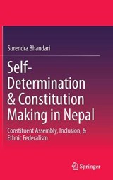 Self-Determination & Constitution Making in Nepal - BHANDARI,  Surendra - 9789812870049