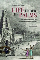 Life Under the Palms - Paul van der Velde - 9789813250826