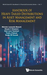 Handbook Of Heavy-tailed Distributions In Asset Management And Risk Management - MICHELE LEONARDO (BANK OF ITALY,  Italy) Bianchi ; Stoyan V (-) Stoyanov ; Gian Luca (Univ Of Bologna, Italy) Tassinari ; Frank J (Johns Hopkins Univ, Usa) Fabozzi ; Sergio (Leonard De Vinci Pole Univ, France) Focardi - 9789813274914