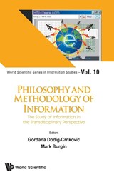 Philosophy And Methodology Of Information: The Study Of Information In The Transdisciplinary Perspective - Gordana (Chalmers University Of Technology Dodig-crnkovic ; Mark (Univ Of California Burgin - 9789813277519