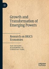 Growth and Transformation of Emerging Powers - Yao Ouyang ; Xianzhong Yi ; Lingxiao Tang - 9789813297432