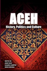 ACEH - Arndt Graf ; Susanne Schroter ; Edwin Wieringa - 9789814279123
