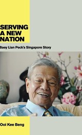 Serving a New Nation - Ooi Kee Beng - 9789814345422
