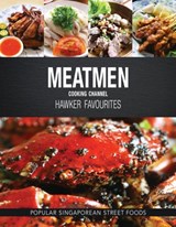 Meatmen Cooking Channel: Hawker Favourites - The MeatMen - 9789814751636