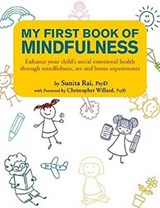 My First Book of Mindfulness - Sunita Rai (PsyD) - 9789814893817