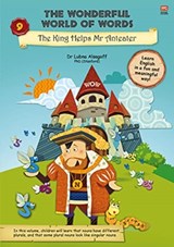 The Wonderful World of Words Volume 9: The King Helps Mr Anteater - Dr. Lubna Alsagoff - 9789814928601