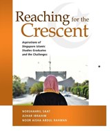 Reaching for the Crescent - Norshahril Saat ; Azhar Ibrahim ; Noor Aisha Abdul Rahman - 9789814951371