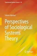 Perspectives of Sociological Systems Theory -  Saburo Akahori - 9789819212644