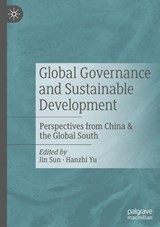 Global Governance and Sustainable Development - Jin Sun ; Hanzhi Yu - 9789819507559