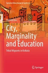 City, Marginality and Education - Ruchira Das - 9789819508907