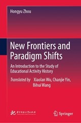 New Frontiers and Paradigm Shifts - Hongyu Zhou - 9789819539017