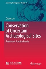 Conservation of Uncertain Archaeological Sites - Chang Liu - 9789819539840