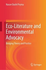 Eco-Literature and Environmental Advocacy - Nasser Dasht Peyma - 9789819653010