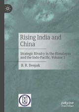 Rising India and China - B. R. Deepak - 9789819791927