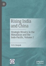 Rising India and China - B. R. Deepak - 9789819792252