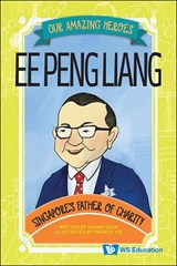 Ee Peng Liang: Singapore's Father Of Charity - Shawn Li Song Seah - 9789819802258