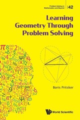 Learning Geometry Through Problem Solving - Boris (-) Pritsker - 9789819817641