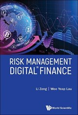 Risk Management In Digital Finance - Zeng Li ; Wee Yeap Lau - 9789819818211