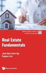 Real Estate Fundamentals - Josh Ng Wee Chert ; Eugene Lim - 9789819825189