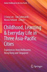 Childhood, Learning & Everyday Life in Three Asia-Pacific Cities -  - 9789819904884