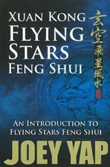 Xuan Kong Flying Stars Feng Shui - Joey Yap - 9789833332533