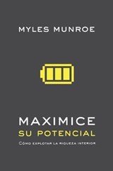 Maximice Su Potencial - Myles Munroe - 9789875572850