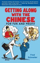 Getting Along With the Chinese - SCHNEITER,  Fred - 9789881376466