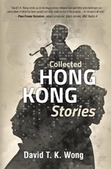 Collected Hong Kong Stories - WONG,  David T. K. - 9789881376527