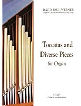 Toccatas and Diverse Pieces for Organ - WERNER,  David Paul - 9789881882097