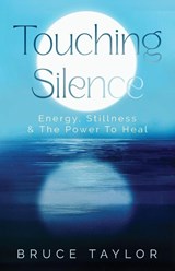 Touching Silence - Bruce Taylor - 9789887165200