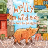 Welly the Wild Boar and the Quest for the Egg Puffs - Lindsay Varty - 9789887554653