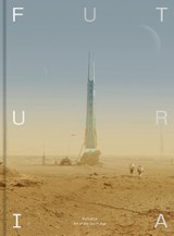 Futuria: Art of the Sci-Fi Age - Victionary - 9789887566656