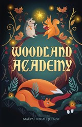 Woodland Academy - Maeva Debeauquenne - 9789887645801