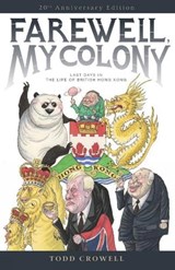 Farewell, My Colony - Todd Crowell - 9789887792802