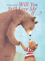 Will You Still Love Me, If?? - Catherine Leblanc - 9789888240517