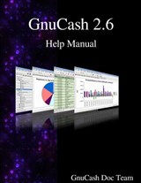 GnuCash 2.6 Help Manual - Gnucash Documentation Team - 9789888381913