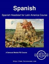 Spanish Headstart for Latin America Course - Student Text - INSTITUTE,  Defense Language - 9789888405947
