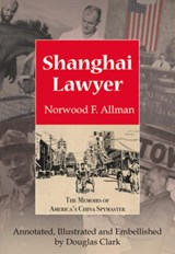 Shanghai Lawyer - Norwood F. Allman - 9789888422203