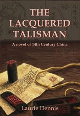 The Lacquered Talisman - DENNIS,  Laurie - 9789888552467
