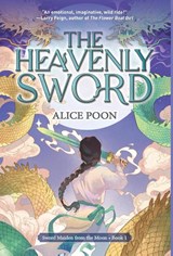 Poon, A: Heavenly Sword - Alice Poon - 9789888769803