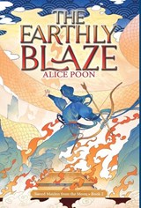 The Earthly Blaze - Alice Poon - 9789888843688