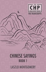 Chinese Sayings Book 1 - Laszlo Montgomery - 9789888843985