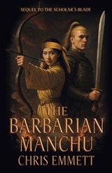 The Barbarian Manchu - Chris Emmett - 9789888904600