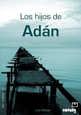 Los hijos de Adán - Luis Rafael Hernández - 9789898493170