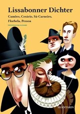 Lissabonner Dichter. Camões, Cesário, Sá-Carneiro, Florbela, Pessoa - Luís de Camões ; Cesário Verde ; Mário de Sá-Carneiro ; Florbela Espanca ; Fernando Pessoa - 9789899156012
