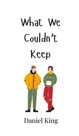 What We Couldn't Keep - Daniel King - 9789908002781